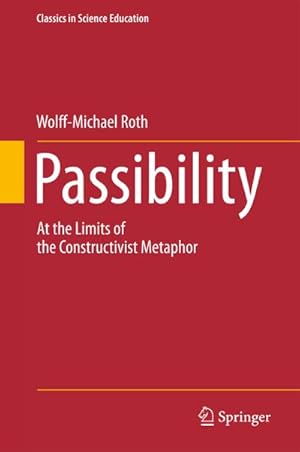 Bild des Verkufers fr Passibility : At the Limits of the Constructivist Metaphor zum Verkauf von AHA-BUCH GmbH