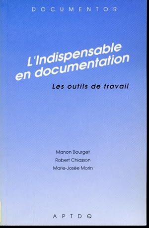 Seller image for L'indispensable en documentation : Les outils de travail for sale by Librairie Le Nord