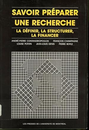 Seller image for Savoir prparer une recherche : la dfinir, la structurer, la financer for sale by Librairie Le Nord