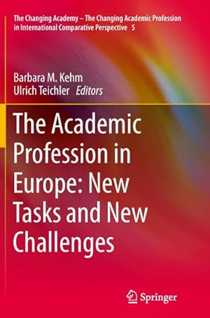 Seller image for The Academic Profession in Europe: New Tasks and New Challenges for sale by AHA-BUCH GmbH