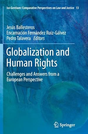 Imagen del vendedor de Globalization and Human Rights : Challenges and Answers from a European Perspective a la venta por AHA-BUCH GmbH