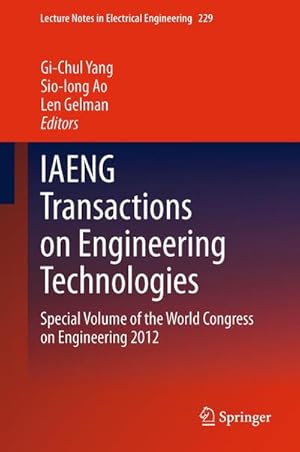 Bild des Verkufers fr IAENG Transactions on Engineering Technologies : Special Volume of the World Congress on Engineering 2012 zum Verkauf von AHA-BUCH GmbH