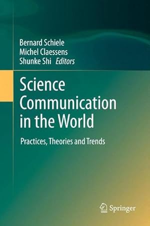 Seller image for Science Communication in the World : Practices, Theories and Trends for sale by AHA-BUCH GmbH