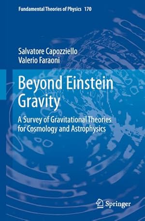 Bild des Verkufers fr Beyond Einstein Gravity : A Survey of Gravitational Theories for Cosmology and Astrophysics zum Verkauf von AHA-BUCH GmbH