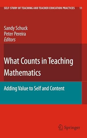 Bild des Verkufers fr What Counts in Teaching Mathematics : Adding Value to Self and Content zum Verkauf von AHA-BUCH GmbH