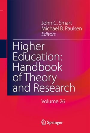 Seller image for Higher Education: Handbook of Theory and Research : Volume 26 for sale by AHA-BUCH GmbH