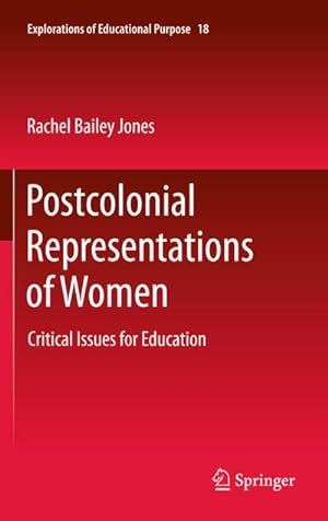Imagen del vendedor de Postcolonial Representations of Women : Critical Issues for Education a la venta por AHA-BUCH GmbH