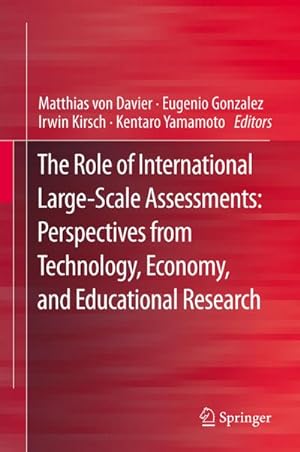Imagen del vendedor de The Role of International Large-Scale Assessments: Perspectives from Technology, Economy, and Educational Research a la venta por AHA-BUCH GmbH