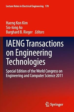 Bild des Verkufers fr IAENG Transactions on Engineering Technologies : Special Edition of the World Congress on Engineering and Computer Science 2011 zum Verkauf von AHA-BUCH GmbH