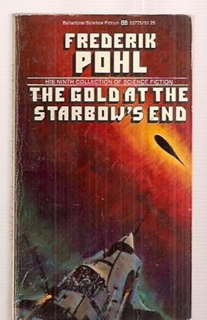 Immagine del venditore per THE GOLD AT THE STARBOW'S END [HIS NINTH COLLECTION OF SCIENCE FICTION] venduto da biblioboy