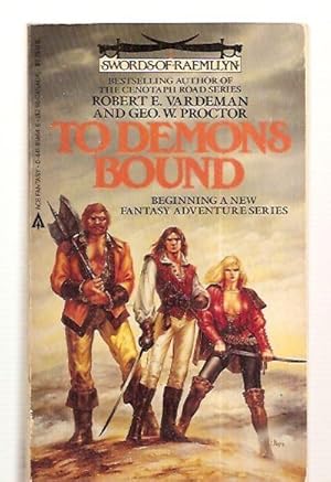 Seller image for TO DEMONS BOUND [SWORDS OF RAEMLLYN] for sale by biblioboy