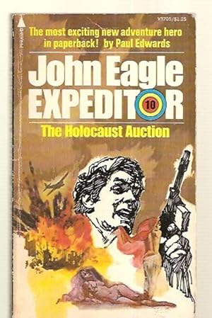 Imagen del vendedor de THE HOLOCAUST AUCTION [JOHN EAGLE EXPEDITOR 10] a la venta por biblioboy
