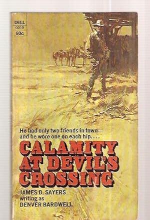 Image du vendeur pour CALAMITY AT DEVIL'S CROSSING mis en vente par biblioboy