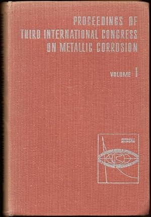 Proceedings of the Third International Congress on Metallic Corrosion (Four Volume Set)