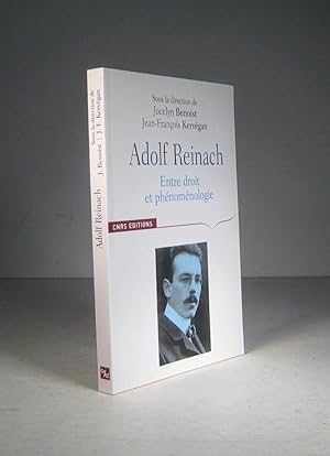 Adolf Reinach. Entre droit et phénoménologie