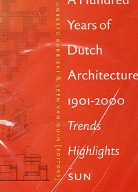 A Hundred Years of Dutch Architecture: Trends, Highlights