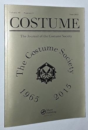 Costume: the Journal of the Costume Society. Vol.49 No.2 June 2015