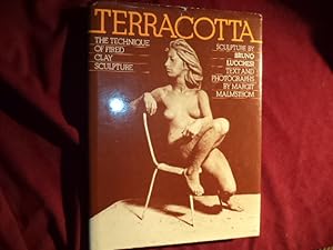 Imagen del vendedor de Terracotta. The Technique of Fired Clay Sculpture. Sculpture by Bruno Lucchesi. a la venta por BookMine