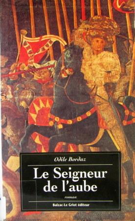 Seller image for Le Seigneur de l'Aube : Roman for sale by Livres Norrois