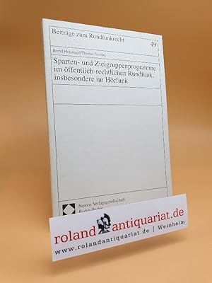 Seller image for Sparten- und Zielgruppenprogramme im ffentlich-rechtlichen Rundfunk, insbesondere im Hrfunk. Beitrge zum Rundfunkrecht ; Bd. 49 for sale by Roland Antiquariat UG haftungsbeschrnkt