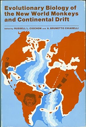 Seller image for Evolutionary Biology of the New World Monkeys and Continental Drift (Advances in Primatology) for sale by Eureka Books