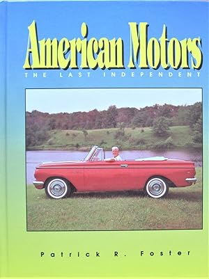 Immagine del venditore per American Motors. The Last Independent venduto da Ken Jackson