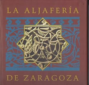 Imagen del vendedor de LA ALJAFERIA DE ZARAGOZA. GUIA HISTORICO-ARTISTICA Y LITERARIA. a la venta por Librera Javier Fernndez