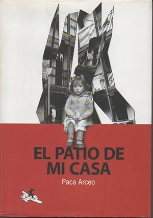 Seller image for EL PATIO DE MI CASA. for sale by Librera Javier Fernndez