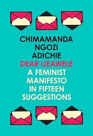Seller image for Dear Ijeawele, or a Feminist Manifesto in Fifteen Suggestions (Paperback) for sale by Grand Eagle Retail