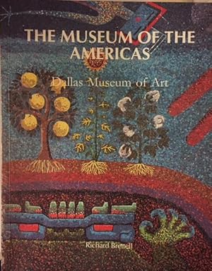 The Museum of the Americas : Dallas Museum of Art