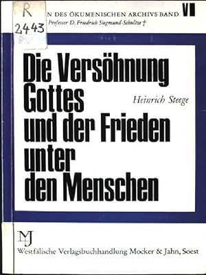 Bild des Verkufers fr Die Vershnung Gottes und der Frieden unter den Menschen, Ein Gang durch die Geschichte vor allem des 19.Jahrhunderts Schriften des kumenischen Archivs Soest, Band VI zum Verkauf von books4less (Versandantiquariat Petra Gros GmbH & Co. KG)