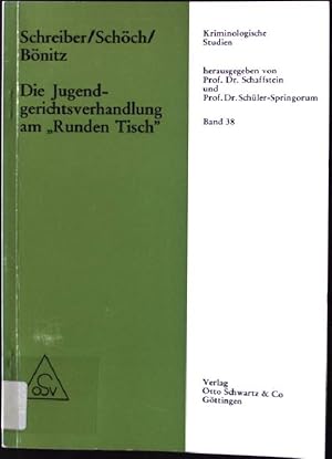 Seller image for Die Jugendgerichtsverhandlung am "Runden Tisch" Kriminologische Studien, Band 38 for sale by books4less (Versandantiquariat Petra Gros GmbH & Co. KG)