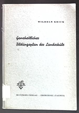 Seller image for Ganzheitlicher Bildungsplan der Landschule, Arbeitshilfen der neuen Schule; for sale by books4less (Versandantiquariat Petra Gros GmbH & Co. KG)