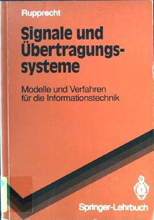 Bild des Verkufers fr Signale und bertragungssysteme : Modelle und Verfahren fr die Informationstechnik. Springer-Lehrbuch zum Verkauf von books4less (Versandantiquariat Petra Gros GmbH & Co. KG)