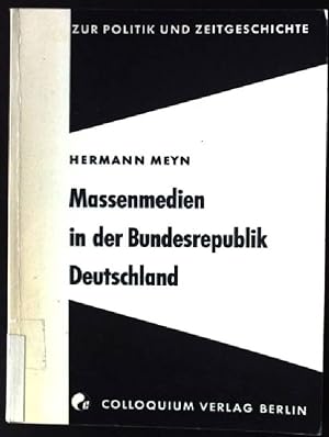 Imagen del vendedor de Massenmedien in der Bundesrepublik Deutschland Zur Politik und Zeitgeschichte a la venta por books4less (Versandantiquariat Petra Gros GmbH & Co. KG)