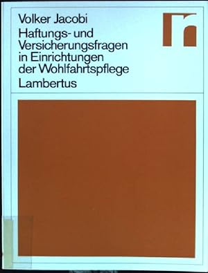 Seller image for Haftungs- und Versicherungsfragen in Einrichtungen der Wohlfahrtspflege. for sale by books4less (Versandantiquariat Petra Gros GmbH & Co. KG)