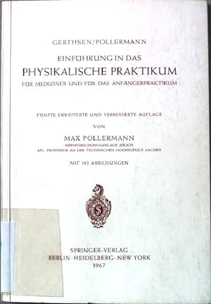Seller image for Einfhrung in das physikalische Praktikum fr Mediziner und fr das Anfngerpraktikum. for sale by books4less (Versandantiquariat Petra Gros GmbH & Co. KG)