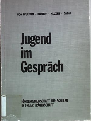 Bild des Verkufers fr Jugend im Gesprch. Hrsg. von d. Frdergemeinschaft fr Schulen in Freier Trgerschaft e.V. zum Verkauf von books4less (Versandantiquariat Petra Gros GmbH & Co. KG)