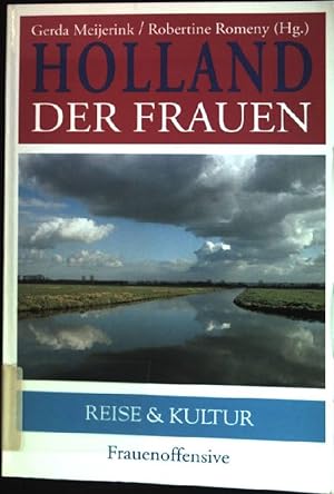 Imagen del vendedor de Holland der Frauen. Reise und Kultur. a la venta por books4less (Versandantiquariat Petra Gros GmbH & Co. KG)