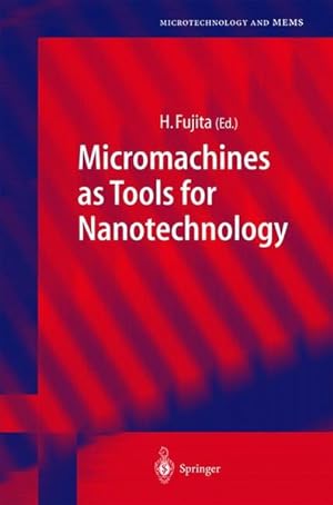 Image du vendeur pour Micromachines as Tools for Nanotechnology mis en vente par Antiquariat Bookfarm