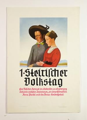 1. Steirischer Volkstag. Ein Fest der Heimat im Gedenken an Erzherzog Johann und sein Joanneum, ...