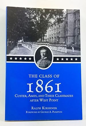 Bild des Verkufers fr The Class of 1861: Custer, Ames, and Their Classmates at West Point zum Verkauf von Cat's Cradle Books