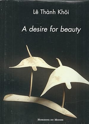 Seller image for A DESIRE FOR BEAUTY PHOTOGRAPHY BY THE AUTHOR for sale by Libreria Rita Vittadello