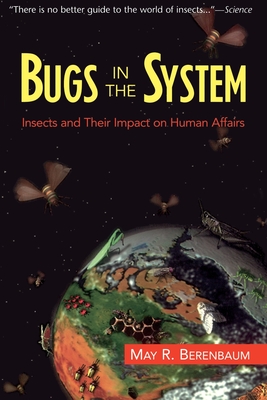 Seller image for Bugs in the System: Insects and Their Impact on Human Affairs (Paperback or Softback) for sale by BargainBookStores