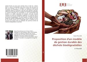 Image du vendeur pour Proposition d'un modle de gestion durable des dchets biodgradables :  Yaound mis en vente par AHA-BUCH GmbH