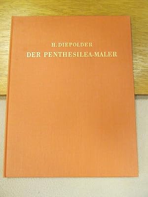 Der Penthesilea-Maler. ( = Bilder griechischer Vasen, Heft 10 )