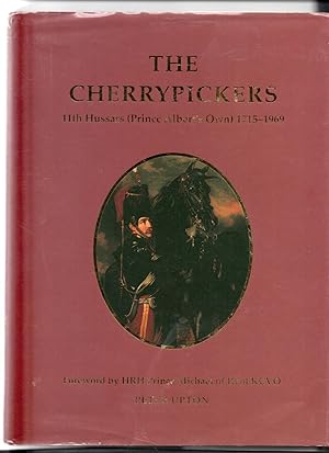 'The Cherrypickers' 11th.Hussars (Prince Albert's Own) 1715-1969.