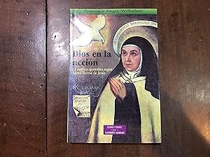 Seller image for Dios en la acci�n. La m�stica apost�lica seg�n Santa Teresa de Jes�s for sale by Kavka Libros