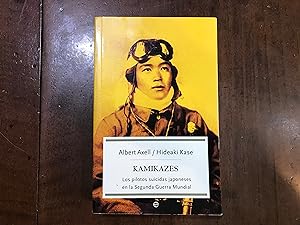 Seller image for Kamikazes. Los pilotos suicidas japoneses en la Segunda Guerra Mundial for sale by Kavka Libros