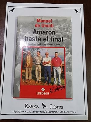 Seller image for Amaron hasta el final. Muerte de cuatro maristas en el Zaire for sale by Kavka Libros